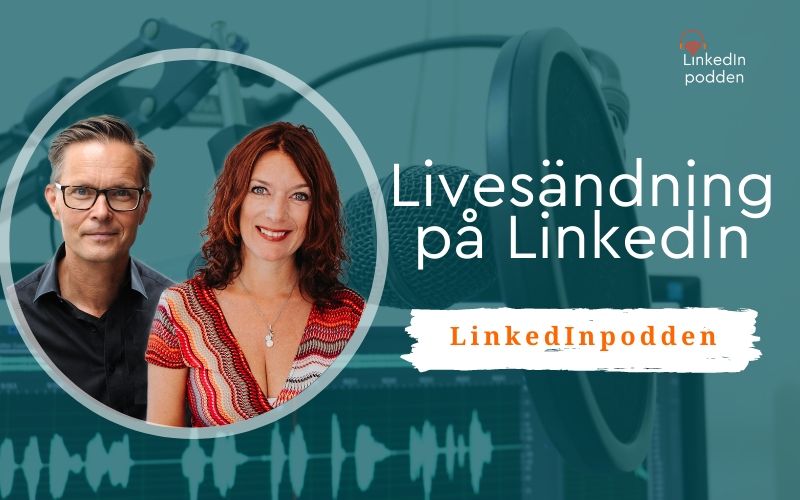 Linkedinpodden goes live på Linkedin
